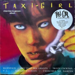 Taxi-Girl <br>Cherchez Le Garçon : Album