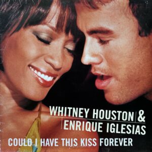 Whitney Houston & Enrique Iglesias<br>Could I Have This Kiss Forever