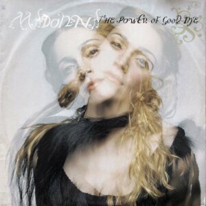 Madonna<br>The Power Of Good-Bye