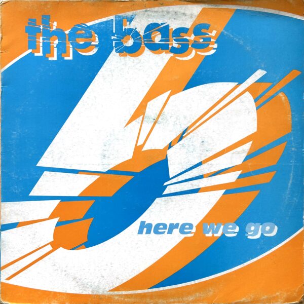 The Bass<br>Here We Go