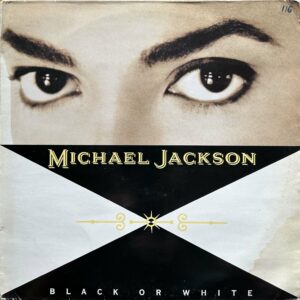 Michael Jackson <br>Black Or White
