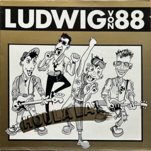 Ludwig Von 88<br>Houlala ! (Golden Sleeve)