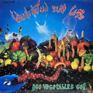 Washington Dead Cats <br>Go Vegetables Go!