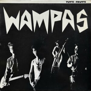Les Wampas <br>Tutti Frutti
