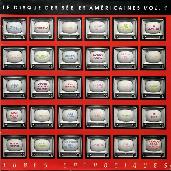 Various<br>Le Disque Des Séries Américaines Vol. 1 - Tubes Cathodiques