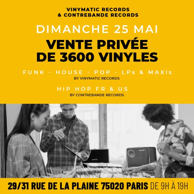 Vinymatic Records & @contrebande.records vous attendent le Dimanche 25 mai pour une vente privée de 3600 vinyles.
Funk, House et Pop avec Vinymatic Records et Hip Hop FR et US avec Contrebande Records.
De 9h à 19h.
29/31, rue de la Plaine 75020 Paris
Métro : Buzenval, Nation…